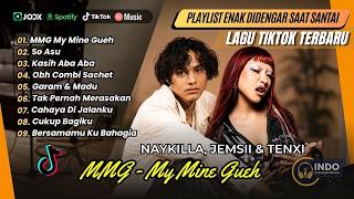 Download lagu MMG My Mine Gueh - Naykilla | SO ASU | KASIH ABA ABA | OBH COMBI SACHET | LAGU TIKTOK VIRAL mp3