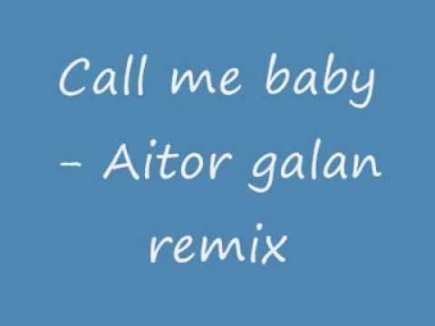 Call me baby - Aitor galan remix