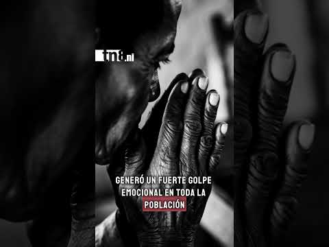 Una historia triste sacude a Santa María de Pantasma, en Jinotega