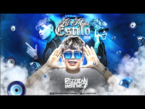AL MEJOR ESTILO 004 ⚡! MIXED BY ESTEBAN MARTINEZ