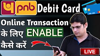 How to Enable PNB Debit Card for Online Transaction | PNB ATM Episode 012
