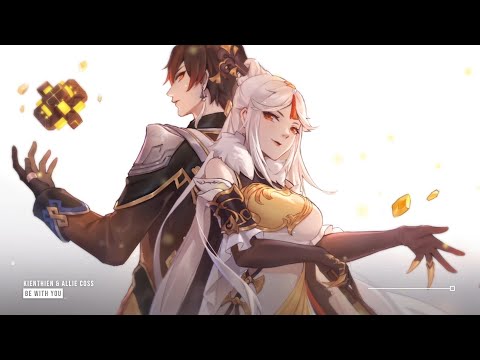 KienThien & Allie Coss - Be With You ♪