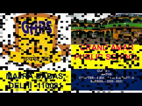 2 CLASS MATHS CHAPTER - 4 (EX - 4.1 TO 4.4) PART - A GRAND AMAR PUBLIC SCHOOL