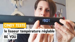 Cindy a testé pour vous le lisseur température réglable BE YOU - ELECTRO DÉPÔT