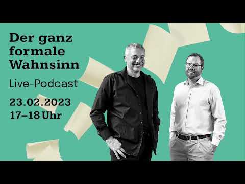 Live Podcast: Der ganz formale Wahnsinn