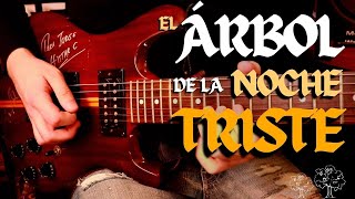 Mägo De Oz - El Árbol De La Noche Triste ( Guitar Cover )