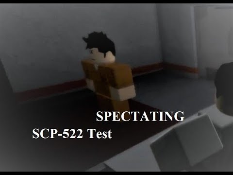 Spectating SCP-522 test [Roblox SCPF]