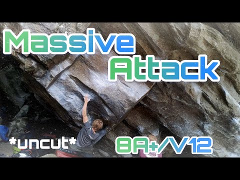 MASSIVE ATTACK (8A+/V12) *UNCUT*
