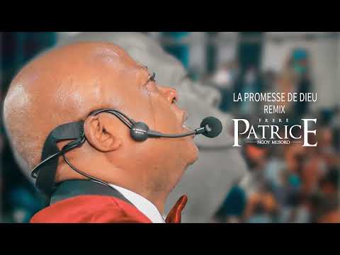 Frère Patrice Ngoy Musoko _ La Promesse de Dieu remix