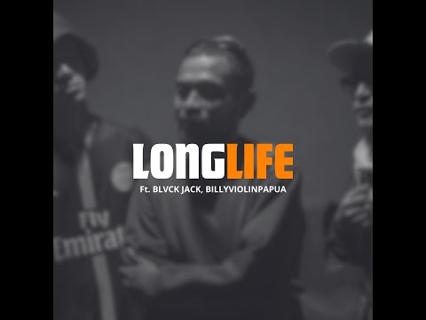 LONGLIFE (Feat. BLVCK JACK, BILLYVIOLINPAPUA)