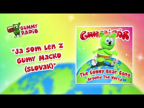 The Gummy Bear Song Slovak (Ja Som Len Z Gumy Macko) [AUDIO TRACK] Gummibär The Gummy Bear