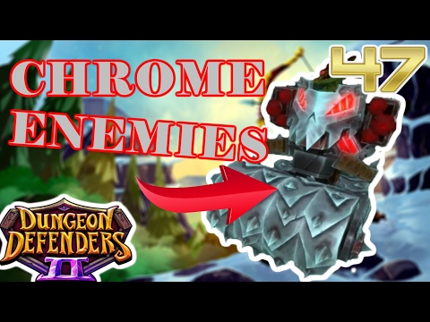 CHROME ENEMIES | On nm4 w/ Build | Dungeon Defenders 2 #47