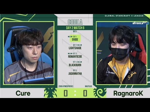 [2021 GSL S2] Code A Day2 Match3 Cure vs RagnaroK