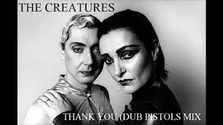 Thank You (Dub Pistols Mix) – The Creatures