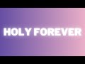 Holy Forever - Cece Winans | Lyrics