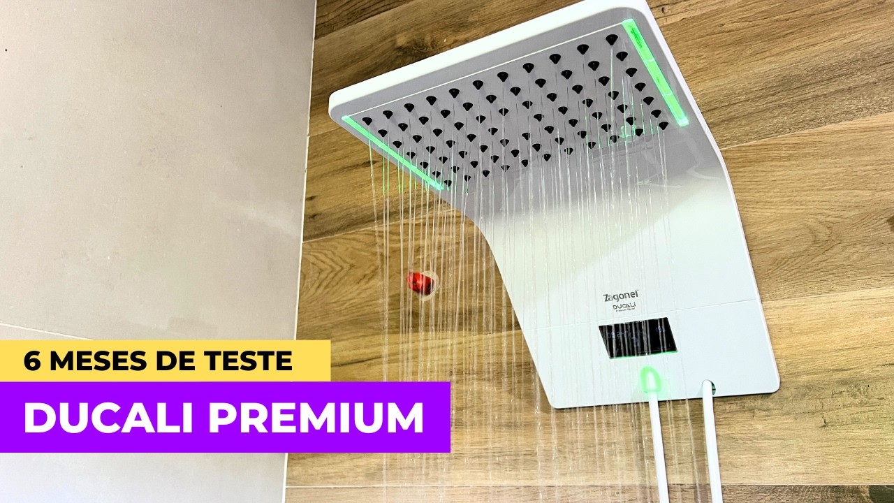 Chuveiro Zagonel Ducali Premium -  Após 6 meses