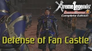 Dynasty Warriors 8 Xtreme Legends | Defense of Fan Castle (Wei Xtreme Legend Stages Ep.4)