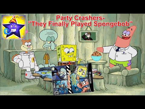 Party Crashers x Spongebob 4 - "They Finally Played Spongebob"