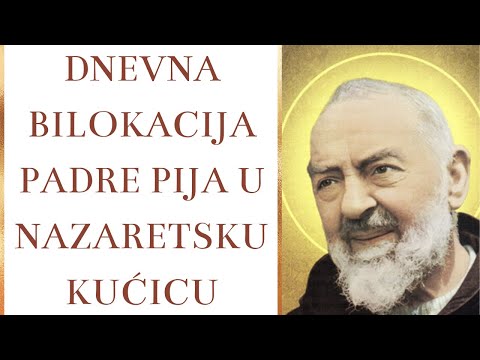 Dnevna bilokacija Padre Pija u Nazaretsku kućicu