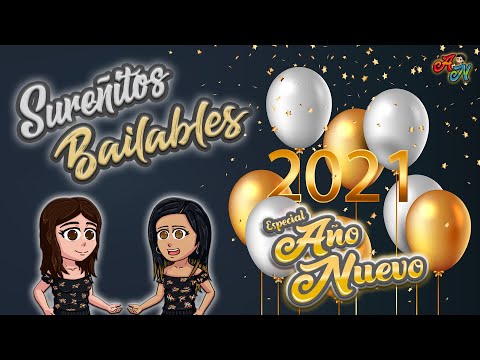 Arena Nueva - Sureñitos Bailables (Especial Año Nuevo 2021)