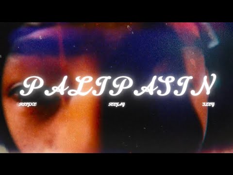 PALIPASIN - KIIJXE, TEEJAY, SLEY (OFFICIAL MUSIC VIDEO)