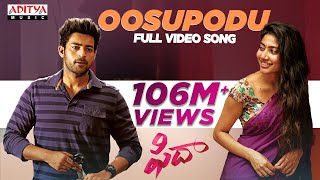 Oosupodu Full Video Song || Fidaa Full Video Songs || Varun Tej, Sai Pallavi || Sekhar Kammula