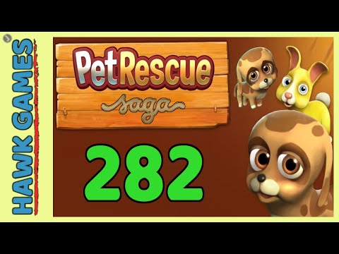 Pet Rescue Saga Level 282 - 3 Stars Walkthrough, No Boosters