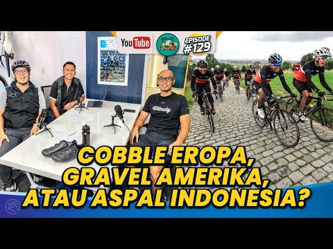 Cobble Eropa, Gravel Amerika, atau Aspal Indonesia?