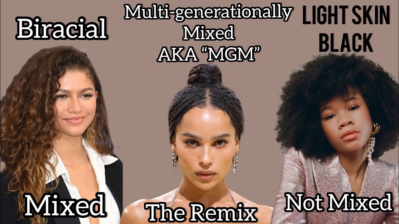 Biracial vs. MGM (Multi-Generationally Mixed) vs. Light Skin Black