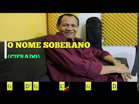 O NOME SOBERANO - 112. HARPA CRISTÃ - (CIFRADO) - Carlos José