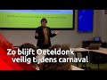 Oeteldonk geeft inwoners uitleg over veiligheid tijdens Carnaval