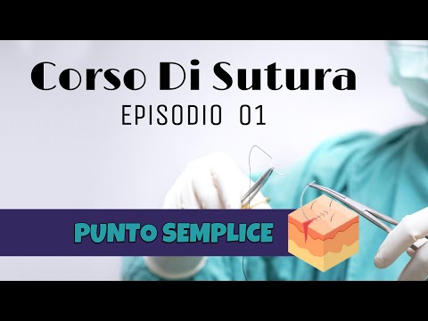 Corso Di Sutura - Episodio 01 - Il punto semplice