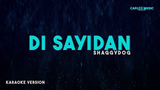 Download lagu Shaggydog – Di Sayidan (Karaoke Version) mp3