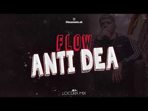 FLOW ANTI DEA - LOCURA MIX