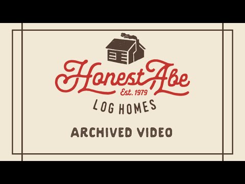 Part 3, Honest Abe Log Homes Log Raising, July 2014