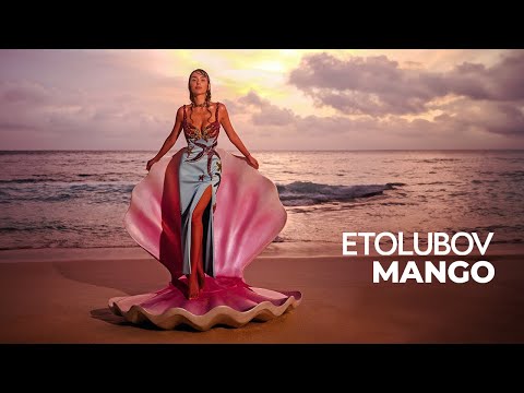 ETOLUBOV - Манго [Official Video]