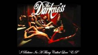 The Darkness - Love On the Rocks With No Ice (EP Version)
