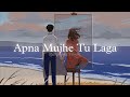 Apna Mujhe Tu Laga (Slowed + Reverb) | Sonu Nigam