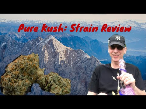 PURE KUSH Cannabis Strain Review