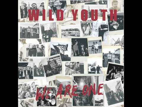 Wild Youth - We Are One (Audio)