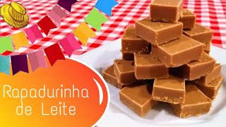 Rapadurinha de Leite ( A receita + fácil de todas)
