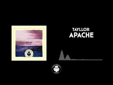 Tayllor - Apache (Original Mix)