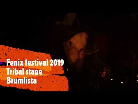 Fenix festival 2019 - Tribal stage - Brumlista
