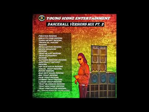 YOUNG ICONZ DANCEHALL VERSIONS MIX PT. 2