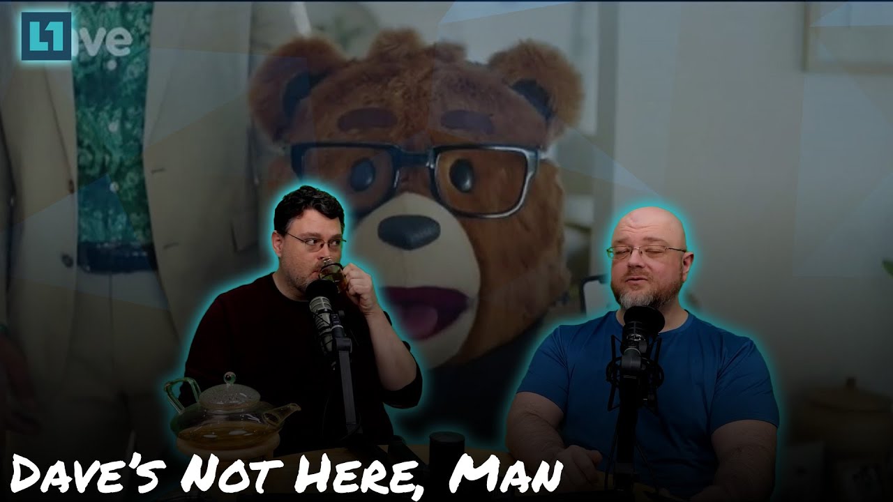 The Level1 Show January 7 2025: Dave's Not Here, Man