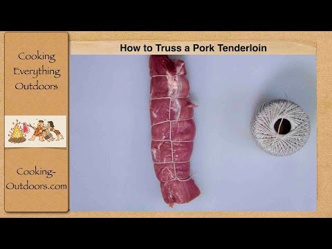 How to Truss a Pork Tenderloin | Cooking Skills