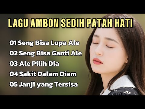 LAGU AMBOM TERBARU 2025 ☆ SENG BISA LUPA ALE ☆ LAGU AMBON SEDIH PATAH HATI