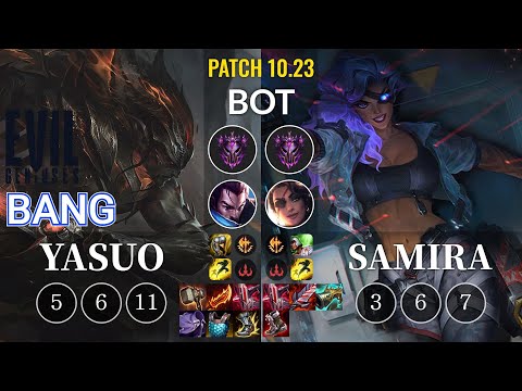 EG Bang Yasuo vs Samira Bot - KR Patch 10.23