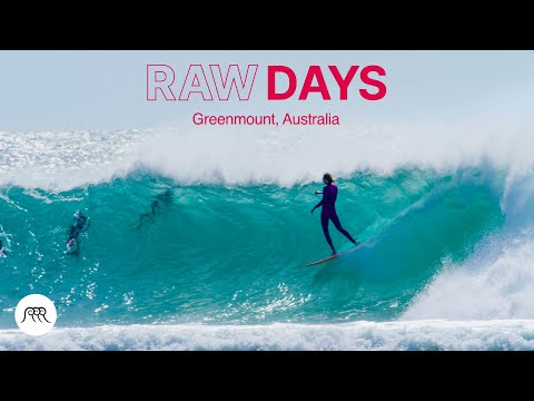 RAW DAYS | Greenmount, Gold Coast, Australia w/ Stephanie Gilmore, Tyler Wright, and more