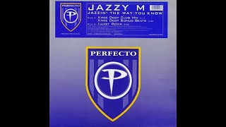 Jazzy M - Jazzin' The Way You Know (Illicit Remix)